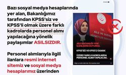 Aile ve Sosyal Hizmetler Bakanlığı: 'KPSS'siz ve KPSS'li olmak üzere farklı kadrolarda personel alımı yapılacağına yönelik paylaşımlar asılsızdır'