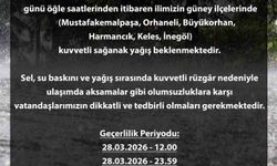 Bursa'da şiddetli yağış için uyarı yapıldı