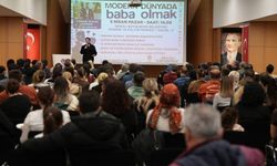 Modern babalık üzerine uzman görüşleri paylaşıldı