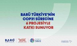 BARÜ, COP31 Konferansı'na 6 Projesiyle Katkı Sağlayacak
