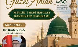 Köyceğiz'de Mevlid-i Nebi Haftası Konferansı: Peygamberimiz ve Güzel Ahlak