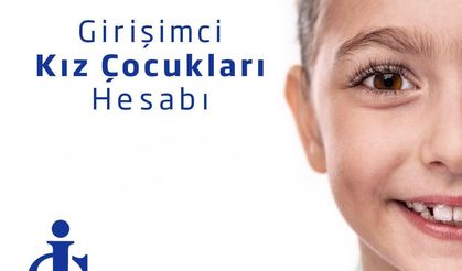 İş Bankası'ndan kız çocuklarının geleceğine birikim desteği