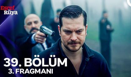 Eşref Rüya 39. Bölüm Özeti: Nisan Hamile! Gürdal İntikam İçin Cahit'i Öldürdü, Eşref Tuzağa Düştü