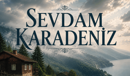 NOW’dan Karadeniz Rüzgârı! Sevdam Karadeniz Dizisinin İlk Oyuncusu Belli Oldu