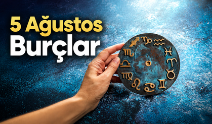 Astrologlardan 5 Ağustos 2026 günlük burç yorumları: Duygular ve mantık karşı karşıya geliyor