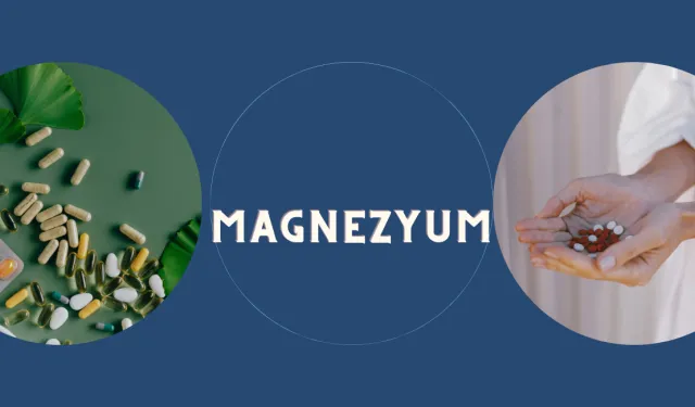 Magnezyum Eksikliği Nelere Yol Açar? Magnezyumu Düşüren Yiyecekler Neler?