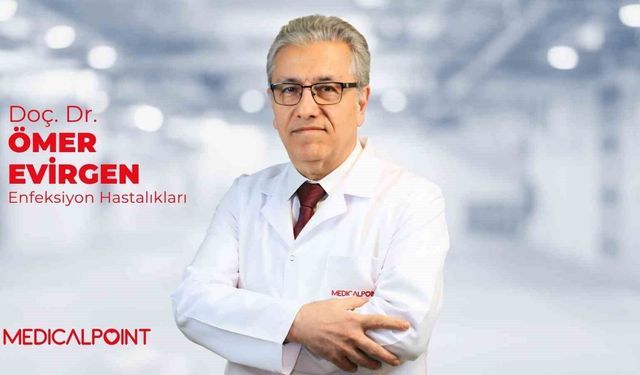 Enfeksiyon Hastalıkları ve Klinik Mikrobiyoloji Uzmanı Doç. Dr. Ömer Evirgen Medical Point Gaziantep Hastanesi'nde Göreve Başladı