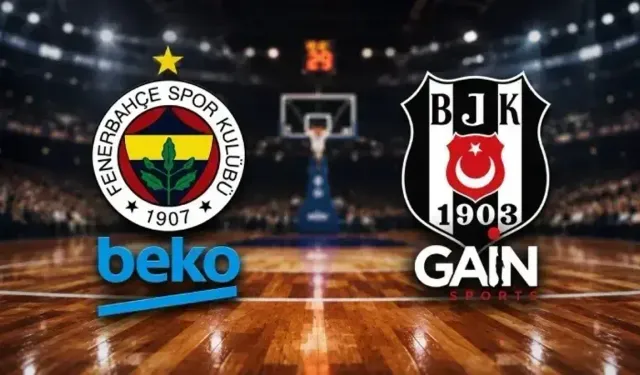 Beşiktaş GAİN-Fenerbahçe Beko maçında şampiyonluk düğümü! Kupayı belirleyecek dev derbi