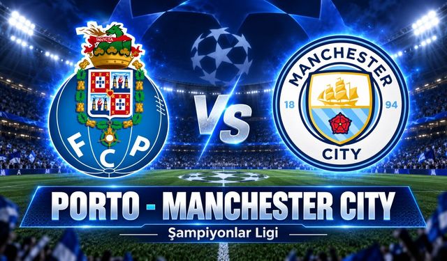 Porto - Manchester City CANLI İZLE | Maç hangi kanalda, saat kaçta? İlk 11’ler belli oldu