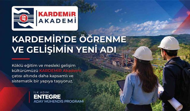 KARDEMİR Akademi ile yeni nesillere mesleki eğitim desteği sağlanıyor