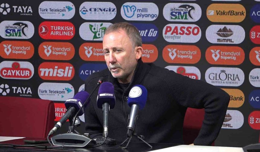 Sergen Yalçın: 'Son iki maçta her şey başımıza geldi'