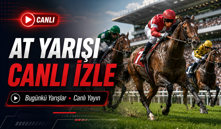 At Yarışı Canlı İzle: TJK TV Canlı Yayın, Bugünkü Yarışlar ve Altılı Ganyan Sonuçları