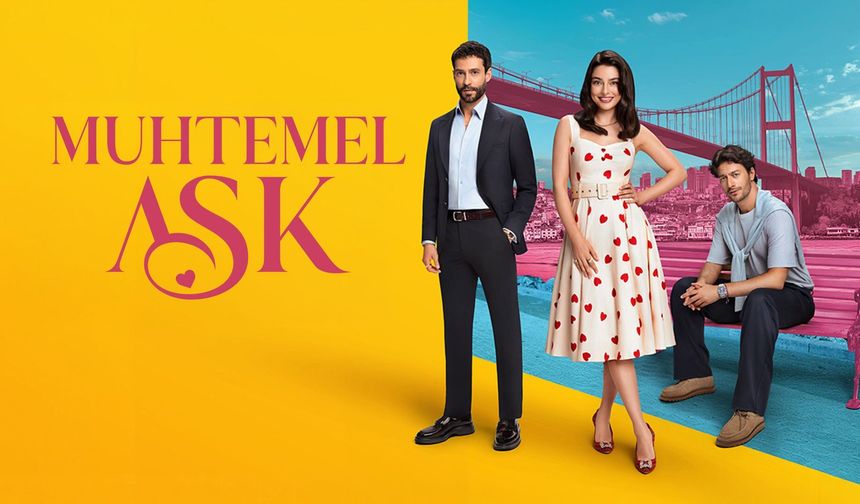 2 Temmuz reyting sonuçları açıklandı: Muhtemel Aşk üç grupta da zirveyi bırakmadı
