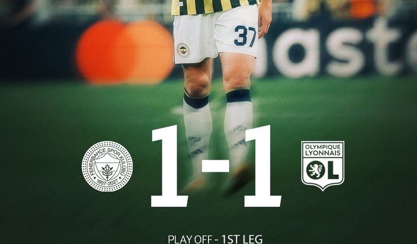Fenerbahçe Lyon Maçı Kaç Kaç Bitti? Maç Özeti ve Golleri İZLE